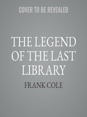 cover image of The Legend of the Last Library